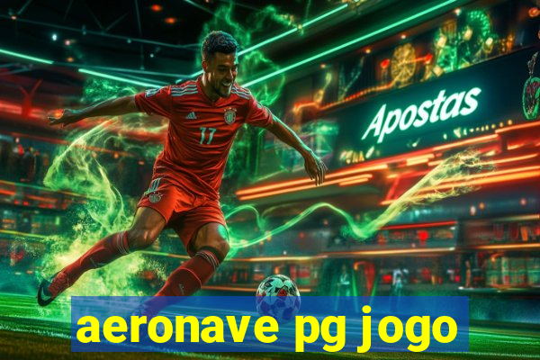 aeronave pg jogo